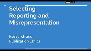 Selective Reporting and Misrepresentation of data Research and Publication ethics Phd coursework [upl. by Zeiler795]