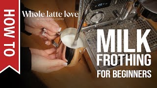 How To Milk Frothing for Beginners 5 Tips [upl. by Icrad]