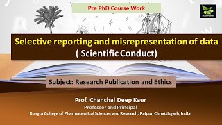 Selective reporting and misrepresentation of data  Scientific Conduct [upl. by Lightfoot]